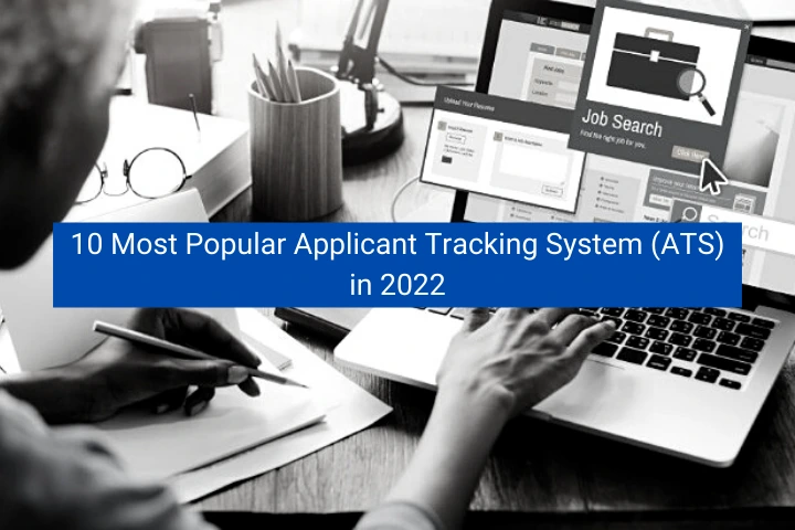 10-most-popular-applicant-tracking-system-ats-in-2022