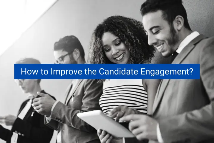 how-to-improve-the-candidate-engagement