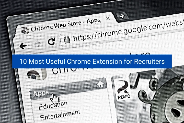 10-most-useful-chrome-extension-for-recruiters