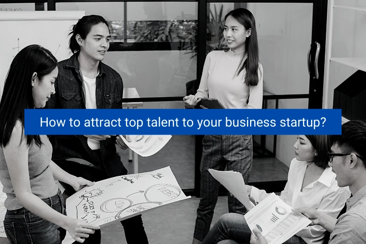 how-to-attract-top-talent-to-your-business-startup