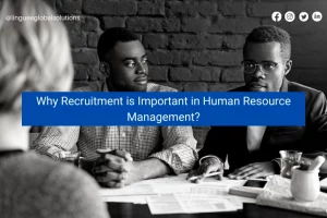 Read more about the article Why Recruitment is Important in Human Resource Management?