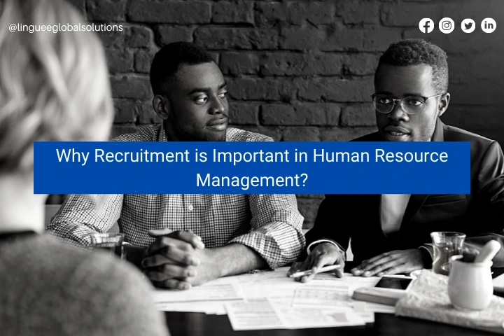 why-recruitment-is-important-in-human-resource-management