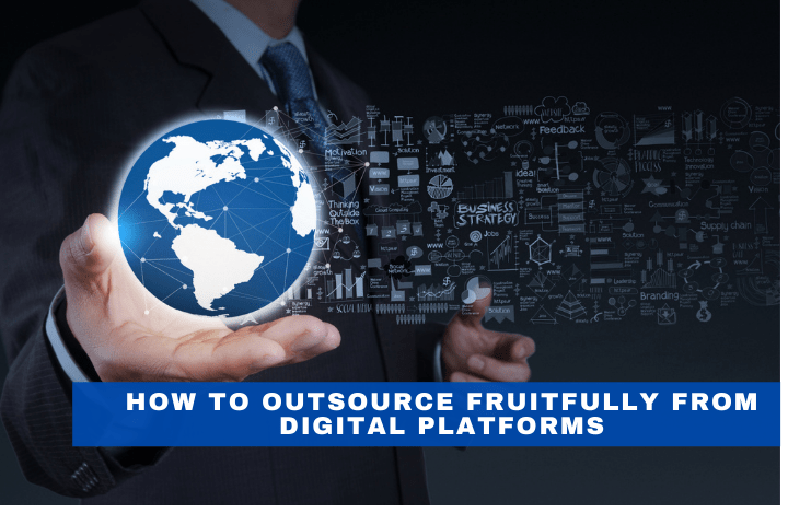 how-to-outsource-fruitfully-from-digital-platforms