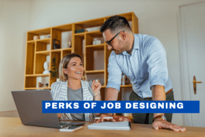 Read more about the article Perks of Job Designing