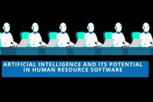 Read more about the article Artificial Intelligence and its Potential in Human Resource Software
